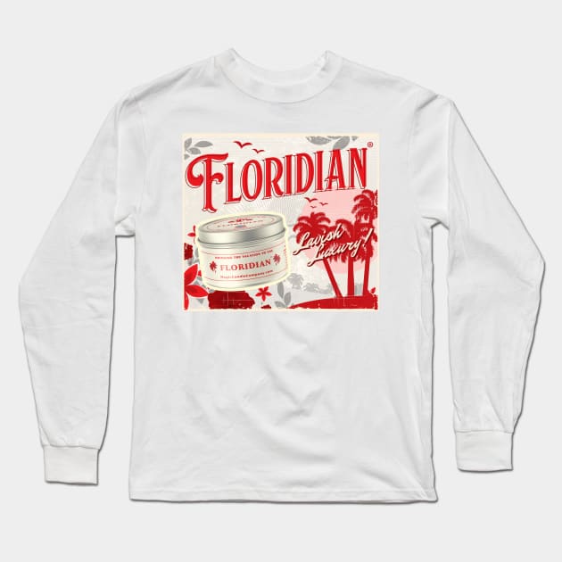 Floridian by Magic Candle Company Long Sleeve T-Shirt by MagicCandleCompany